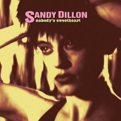 Sandy Dillon - Nobody's Sweetheart